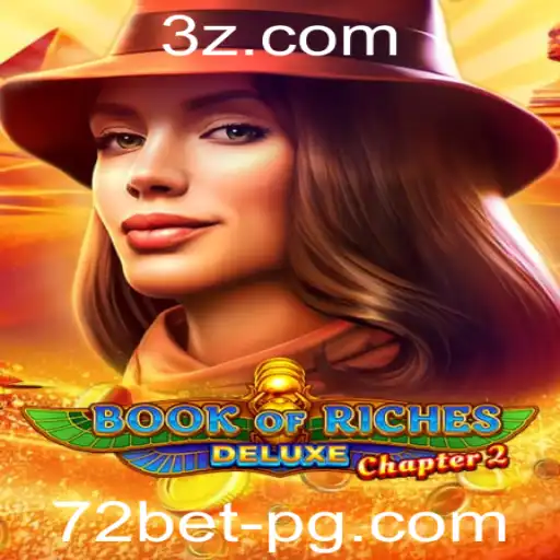 Explorando o Universo de Book of Riches Deluxe Chapter 2 e a Estratégia 72bet Win